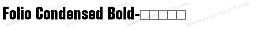 Folio Condensed Bold字体转换
